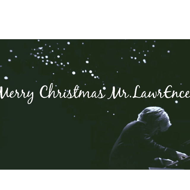 Merry Christmas Mr. Lawrence，圣诞快乐，劳伦斯先生